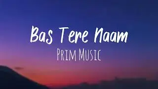 Bas Tere Naam🥀.
