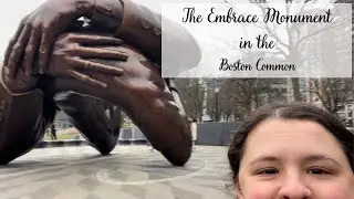 The Embrace Monument in Boston Common