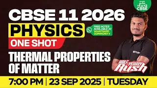 🎯Half yearly RUSH🔥Thermal Properties of Matter One Shot | CBSE 11 | Navaneethan Sir | Xylem Tamil