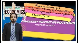 part 2 friedman's theory on consumption | permanent income hypothesis #macroeconomics lecture 29