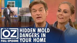Toxic Mold at Home Symptoms and DIY Fixes with Dr. Oz | Dr. Oz | S9 | Ep 21 | Full Episode