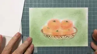 【初心者のためのパステルアート通信講座】かご盛りのみかん
