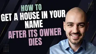 How Do I Transfer a House Title to My Name After the Owner Dies in Missouri?