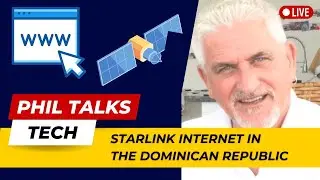 Starlink Internet в Доминиканской Республике &mdash; Фил рассказывает о технологиях, эпизод 1