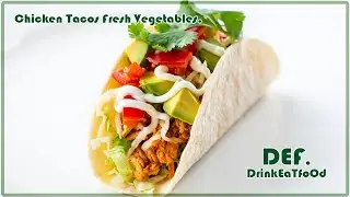 🎨 DEf.DrinkEaTfoOd Chicken Taco Fresh Vegetables Music for Relaxing, Studying & Working