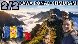 Piękne miejsce ponad chmurami. MADERA [2/2].