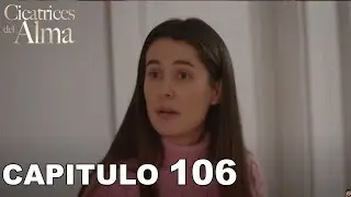 Cicatrices Del Alma Cap&iacute;tulo 106 | Alaca Doblaje Espa&ntilde;ol | Review