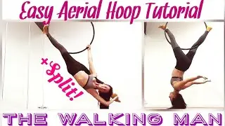 Beginner Aerial Hoop/Lyra Tutorial: The Walking Man