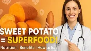 Sweet Potatoes Explained | Nutrition, Benefits, and How to Eat Them #healthbenefits  #sweetpotato