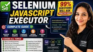 Selenium JavaScript Executor in One Video | Complete Tutorial for Beginners & Experienced