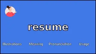 RESUME - Meaning and Pronunciation