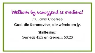 22 Maart 2020: God, die Koronavirus, die wêreld en jy