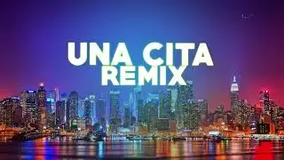 UNA CITA 2  (Remix) Licha Rmx