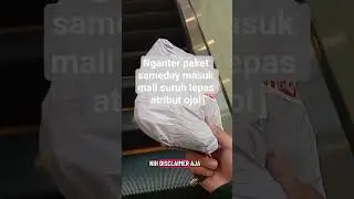 masuk mall aja lepas atribut  😏
