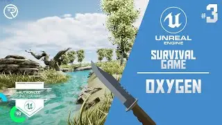 Обучающее видео по Unreal Engine 4 &mdash; игра на выживание, часть 3: Oxygen
