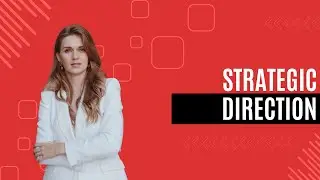Strategic Direction