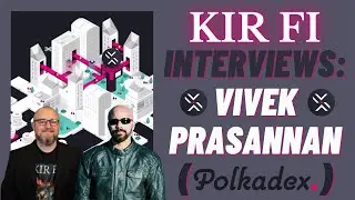KIR FI Interviews - Vivek Prasannan of Polkadex
