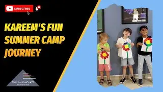 Kareem's Journey Iin Think N Innovate Summer camp movie
