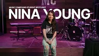 Nina Young's Journey at Music Compound