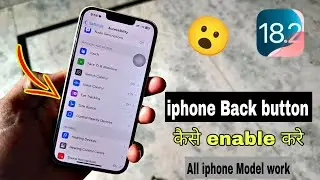 iPhone Mein back button enable kaise kare / Apple Mobile Back button enable Kare/  ios 18 stable 😘😘