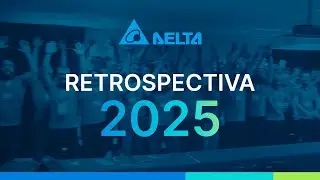 Retrospectiva Delta Electronics Brasil 2025
