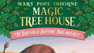 Magic Tree House | #18 Buffalo Before Breakfast  | MARY POPE OSBORNE | New York Times Bestselling