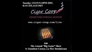 Prime Time Special Edition #46: The Big Game Show 2019 with Jonathan Carney of La Flor Dominicana