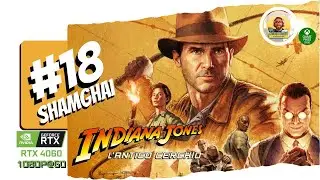 18 SHAMGHAI | Indiana Jones e l'antico Cerchio | Gameplay ITA [PC]
