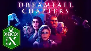 Dreamfall Chapters Xbox Series X Gameplay