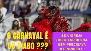 A VERDADE SOBRE O CARNAVAL !!! SAIBA A ORIGEM DESTA FESTA PAG&Atilde; !!! ACORDA IGREJA !!!