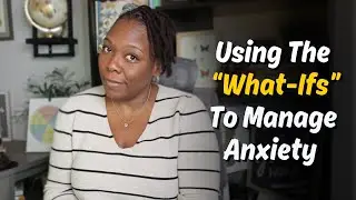 What If Questions: The Anxiety Management Technique  #question #anxiety