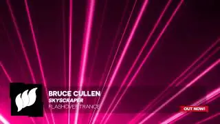 Bruce Cullen - Skyscraper [Extended] OUT NOW