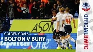 GOLDEN GOALS | Bolton v Bury