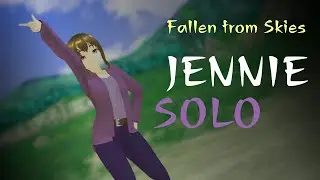 [MMD] JENNIE - SOLO ft. Saphyriya【Motion dl】【Fallen from Skies】