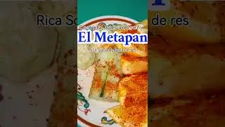 Comida Salvadore&ntilde;a en el Resta&uacute;ran El Metapan despu&eacute;s del trabajo  Que b&aacute;rbaro!