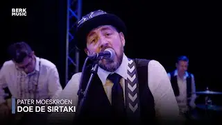 Pater Moeskroen - Doe De Sirtaki