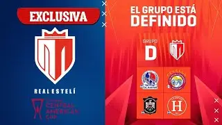 Estos son los rivales del Real Estel&iacute; | CONCACAF Central American Cup 2025