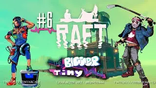 Back To A Game We ENJOY!  #Raft - #TheBiggerTinyCollab - using #Parsec
