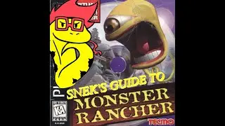 Snek's Guide to Monster Ranchers 1 & 2 - A crash-course on monster ranching!