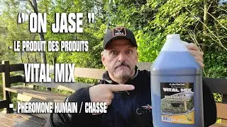 31 Ao&ucirc;t #490 Steph Monette ON JASE VITAL MIX LE Produit, L'aura de chasse, le vent important?