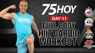45 MIN Advanced Cardio HIIT Workout with Modifications (No Equipment) - 75 HOY Day 11