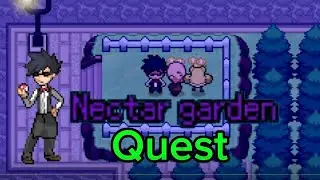 HOW TO COMPLETE NECTAR GARDEN QUEST IN POKEMON INFINITE FUSION