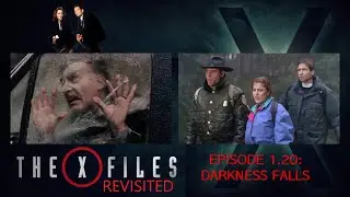 The X Files Revisited: X0120 - Darkness Falls episode review