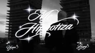 Loony, The Uwan - ME HIPNOTIZA (Video Oficial)