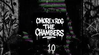 CMORE X ROG – THE CHAMBERS: THE CHAMBER #10 (FEAT. HYPNO KID X ŁYSY CMS X MÓW MI ŚWIR X GUAPO VENOM)