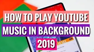 how to play youtube music in background android,how to play youtube videos mobile background android