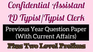 Confidential Assistant/LD Typist/Typist Clerk||Plus Two Level Common Prelims||#PSCHereWeStart