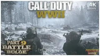 Call of Duty: WWII | Part 9: Battle of the Bulge [4K 60FPS on PC] No Commentary Gameplay Walkthrough