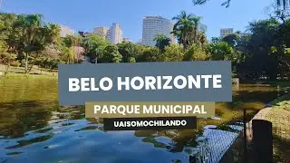 🇧🇷 ONDE IR EM BELO HORIZONTE - PARQUE MUNICIPAL | UaiSôMochilando™