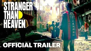 STRANGER THAN HEAVEN - Announcement Teaser Trailer